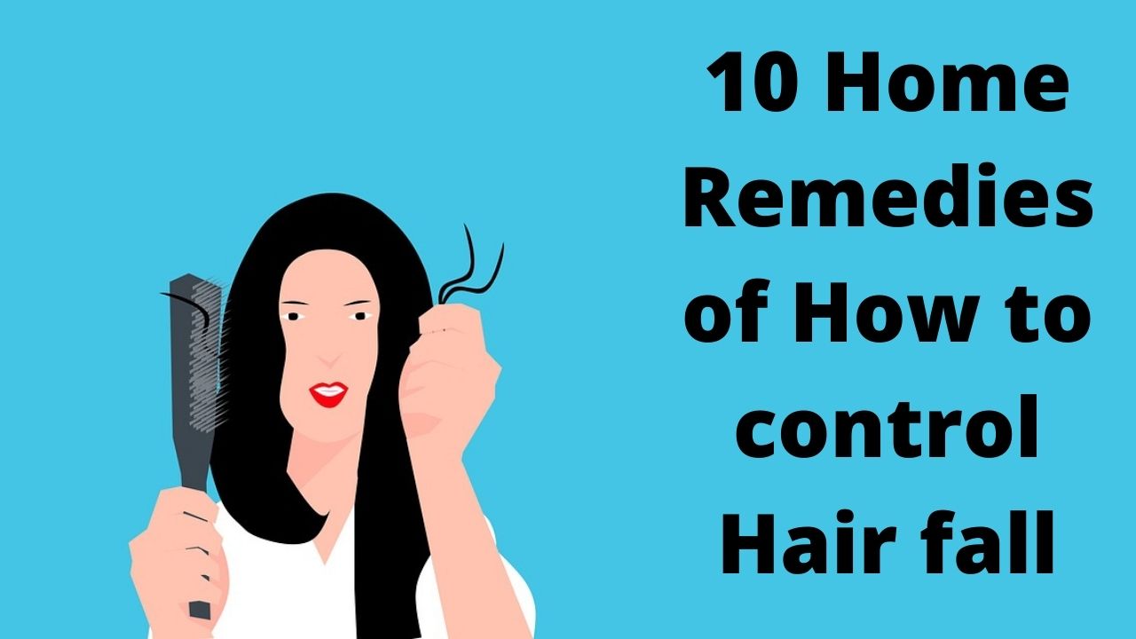 10-Home-Remedies-of-How-to-control-Hair-fall